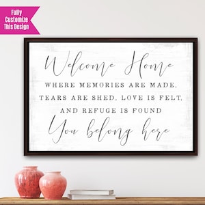You Belong Here, Welcome Home Sign