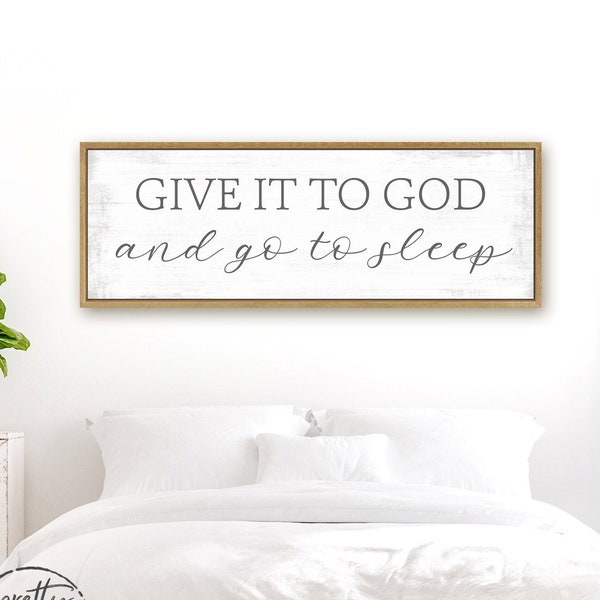 Give It To God And Go To Sleep Sign | Give It To God And Go To Sleep