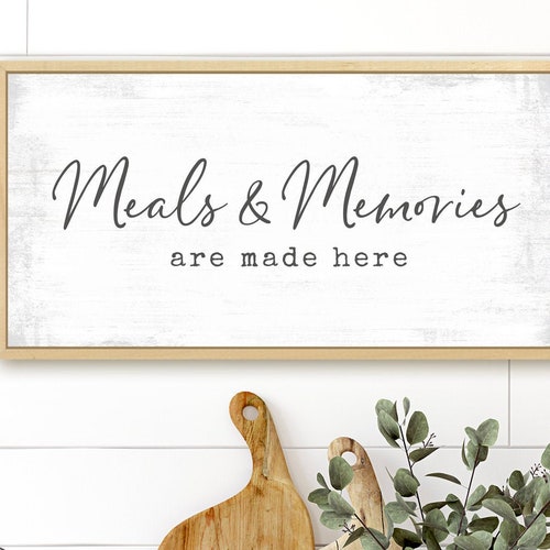 Meals and Memories Are Made Here Farmhouse Kitchen Wood Sign Etsy