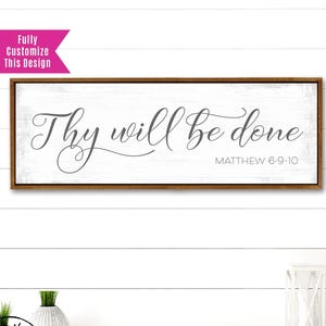Thy Will Be Done Sign | Thy Will Be Done Wall Art | Thy Will Be Done