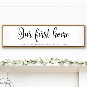 Our First Home Sign