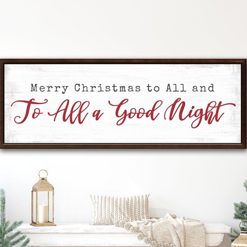 And to All A Good Night Sign Merry Christmas to All and to Etsy Merry Christmas To All And To All A Good Night
