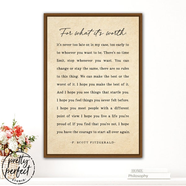 F Scott Fitzgerald Quote Print, For What Its Worth Fitzgerald