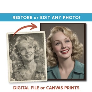 Op de afbeelding: Een gerestaureerd kleurenportret en een vintage zwart-witfoto van een blonde vrouw naast elkaar. De tekst "RESTORE or EDIT ANY PHOTO!" en "DIGITAL FILE or CANVAS PRINTS" zijn zichtbaar.