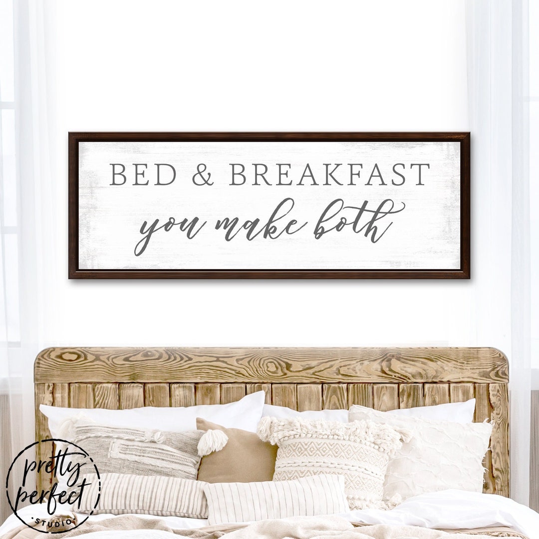 Bed & Breakfast You Make Both Sign - Etsy