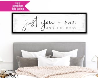 Just You Me And The Dogs Sign | You Me and the Dogs Canvas Print