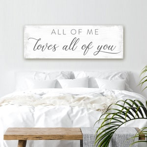 All Of Me Loves All Of You Sign | Etsy