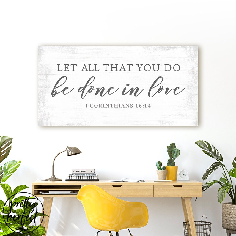Let All That You Do Be Done in Love Sign 1 Corinthians 16:14 - Etsy
