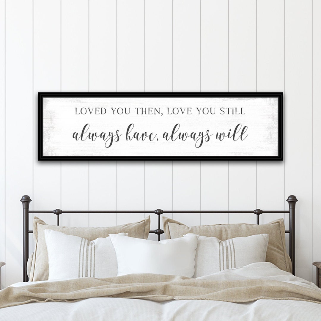 Love You Then Love You Still Sign main image 1
