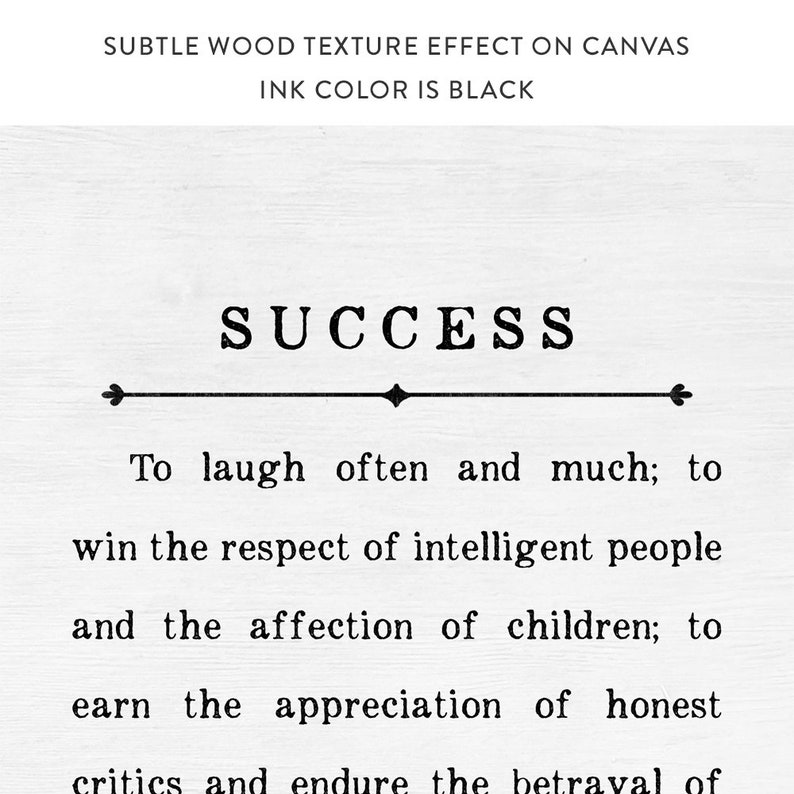 May include: Black and white typography print with the word "SUCCESS" and a quote about laughing often, winning respect, and earning appreciation. The quote is printed on a wood-textured background.