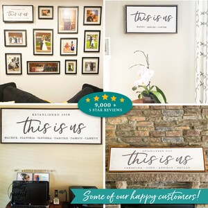 May include: A collection of framed family photos and decorative signs with the phrase "this is us." The signs are rectangular with black frames and feature names and dates. The image also includes a banner that says "9,000+ 5 Star Reviews."