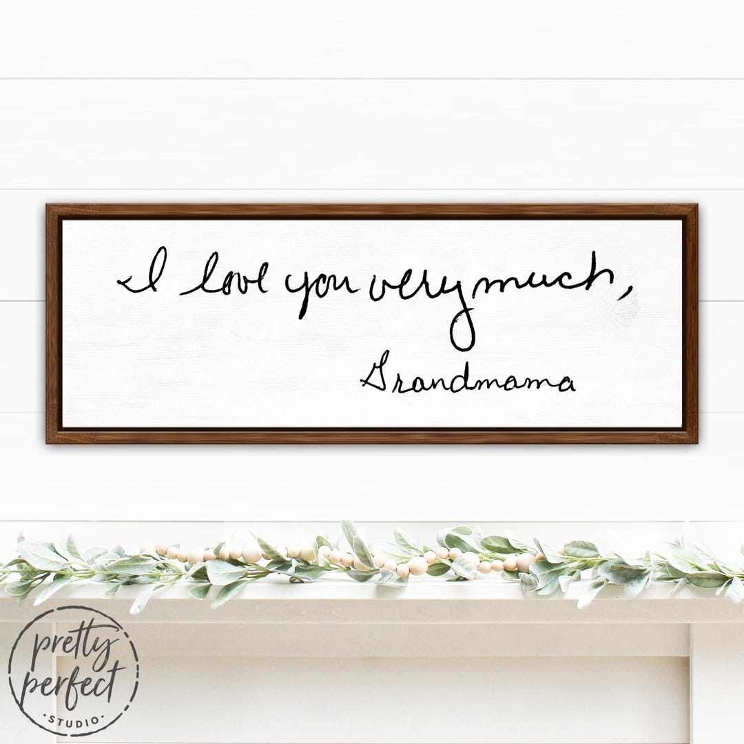 Custom Handwriting Sign for Loved Ones Writing, Personalized ...
