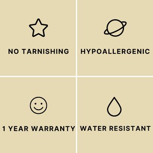 May include: A beige graphic with four quadrants featuring black line icons and text. The top left shows a star with NO TARNING, top right a planet with HYPOALLERGENIC, bottom left a smiley face with 1 YEAR WARRANTY, and bottom right a water drop with WATER RESISTANT.
