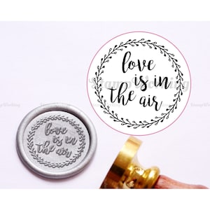Love is in The Air wax Seal Stamp - Invitation Sealing Wax Stamp - Wax Seal Stamp - Wax Seal Kit - Anniversary Party Invitation