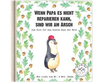 Geschenkbuch Wenn Papa es nicht reparieren kann, sind wir am Arsch - Bruder, Danke Papa, Oma, persönliche Geschenke, personalisierte