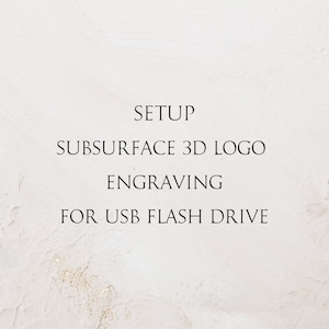 Subsurface 3D Logo Engraving (For USB Drive only)