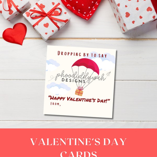 Parachute Valentine's Cards | Dropping by to say Happy Valentine's Day | Parachute Toy Valentine Favor Tags | Classroom Valentine Exchange