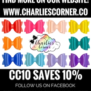 May include: A collection of 10 colorful hair bows in various colors, including red, pink, orange, yellow, teal, blue, light blue, purple, and lavender. The bows are arranged in a grid pattern on a white background. The text "CC10 SAVES 10%" is displayed below the bows. The text "FOLLOW US ON FACEBOOK" is displayed below the discount text. The text "FACEBOOK.COM/GROUPS/CHARLIESCORNERBOWTIQUE" is displayed below the Facebook text.