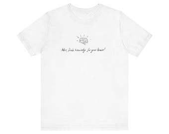 Hot, fresh knowledge: unisex tee