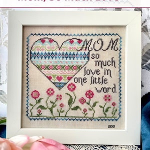 Jan Hicks Creates! - Mom, So Much Love - Original design by Jan Hicks