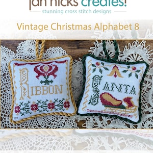 Jan Hicks Creates! - Vintage Christmas Alphabet 8 - Original designs by Jan Hicks - PDF instant download