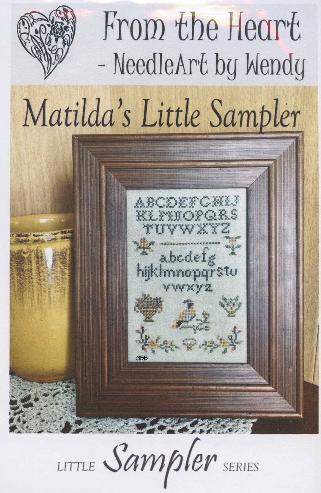 From the Heart Needleart - Little Sampler Series #5 Matilda's Little ...