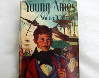 Vintage Young Ames Book Walter D Edmonds 1943 Hardback Dust Jacket