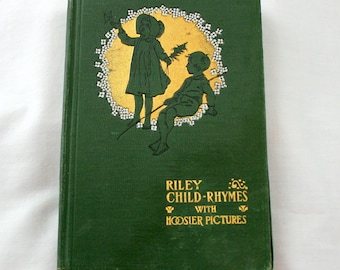 Antique Book Riley Child Rhymes Hoosier Pictures 1905 James W Riley Craft Project