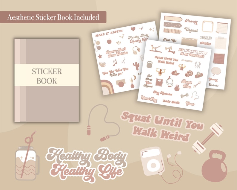 May include: A set of stickers with a pink and brown color scheme. The stickers feature motivational quotes and illustrations related to fitness and healthy living. The stickers include phrases like "Squat Until You Walk Weird", "Healthy Body Healthy Life", and "My Summer Body Is In Progress".