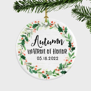 Wedding Gift To Matron of Honor, Matron of Honor Christmas Ornament, Matron of Honor Gift, Maid Of Honor Christmas Ornament,Bridesmaid Gift,
