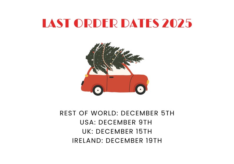 a red car carrying a Christmas tree, with the text "LAST ORDER DATES 2025" displayed above it.