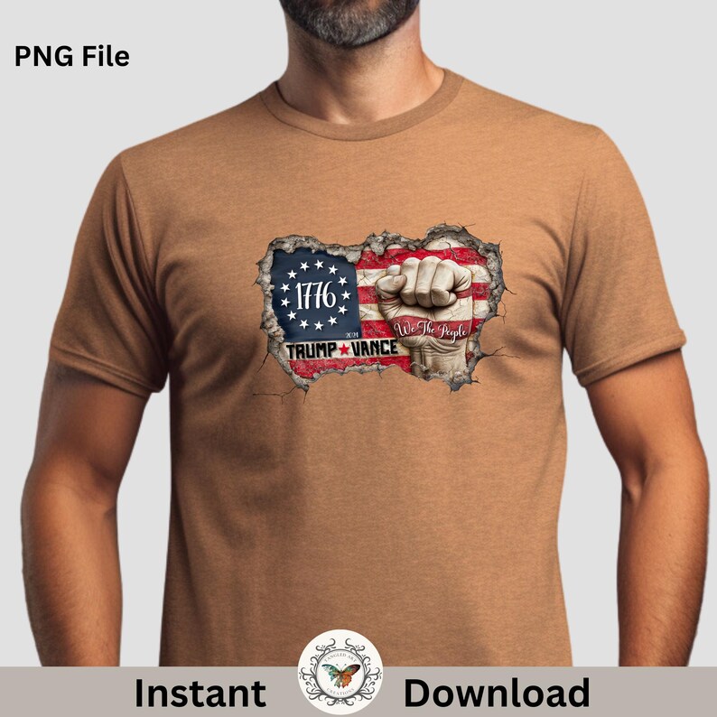 We the people patriotic flag and fist, Donald Trump  Vance 2024 President and vice President PNG file for sublimation and printing shirts, mugs