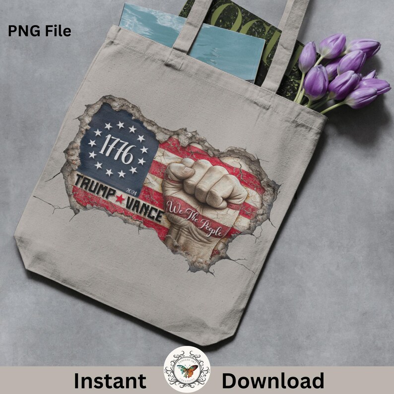 We the people patriotic flag and fist, Donald Trump  Vance 2024 President and vice President PNG file for sublimation and printing shirts, mugs