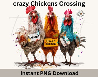 Crazy Chickens Crossing, Funny chickens caricature, colorful,  high resolution 300 DPI, great for sublimation, stickers, clipart