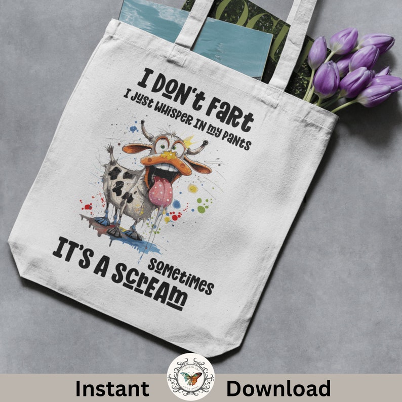 Funny cow, I don’t fart I just whisper in my pants sometimes is a scream png and Svg file