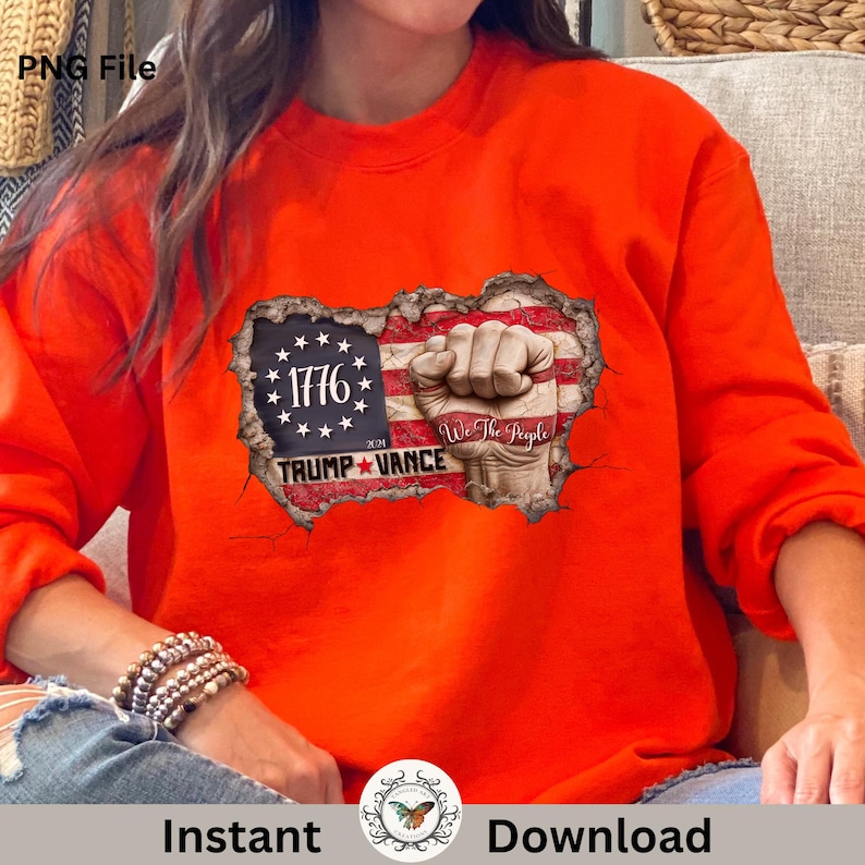 We the people patriotic flag and fist, Donald Trump  Vance 2024 President and vice President PNG file for sublimation and printing shirts, mugs