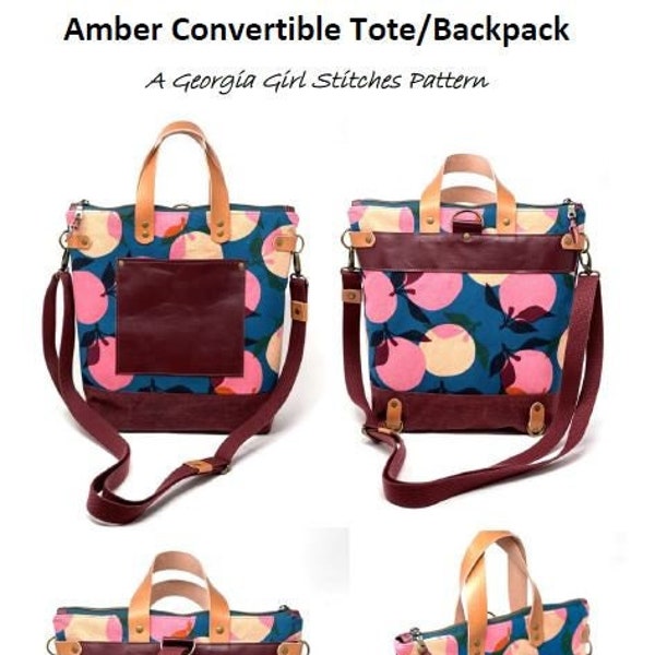 Amber Convertible Tote/Backpack PATTERN (pdf)-*EXPERIENCED BEGINNER Level* -Measure and Cut Pattern (No Pattern Pieces)