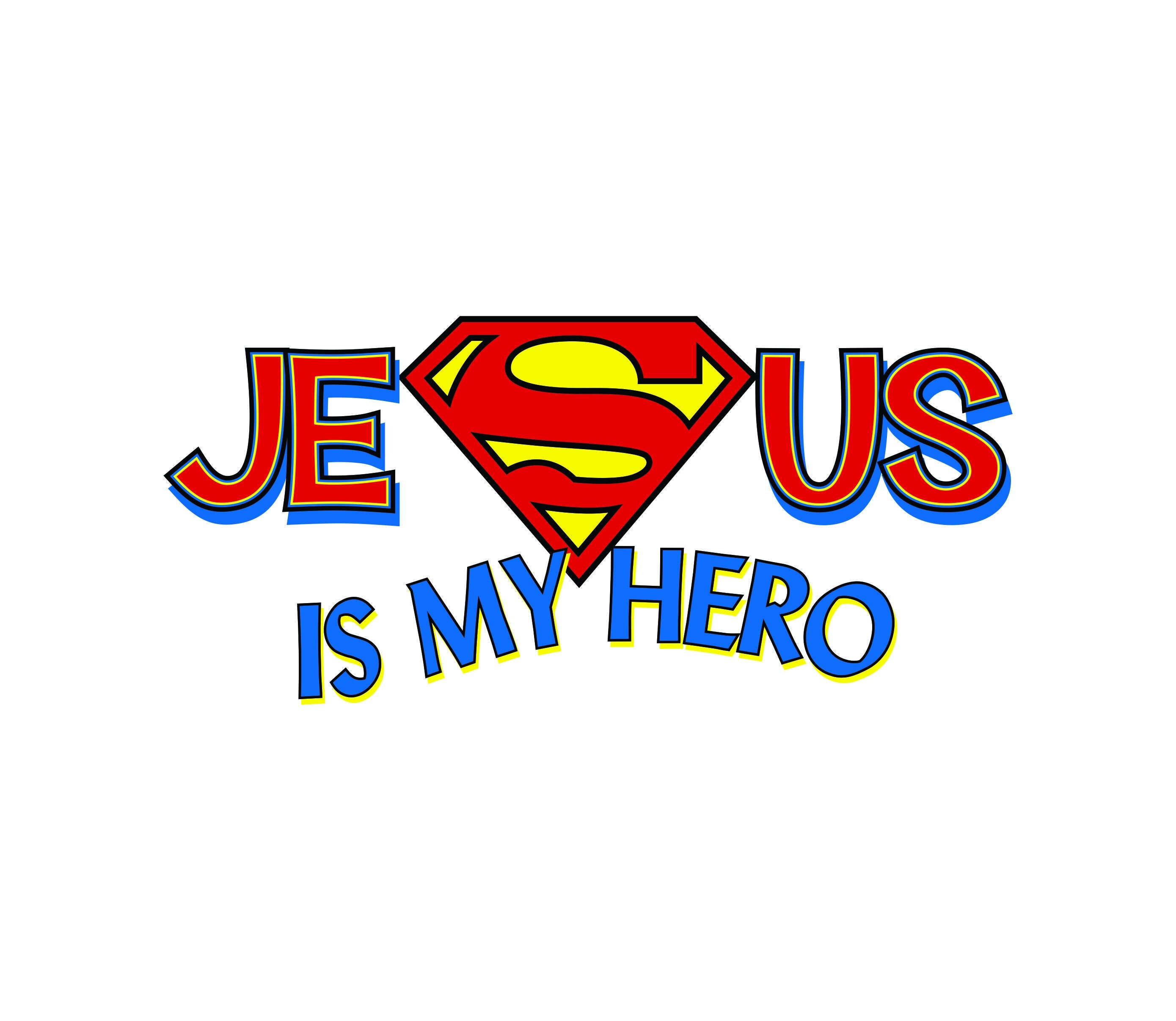 Jesus Is My Hero