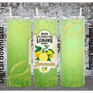 Sarcastic tumbler wrap, life give you lemons tumbler design, 20oz sublimation tumbler, drinking tumbler design, digital download