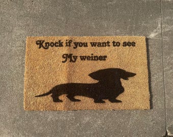 Knock if you want to see my wiener doormat, dachshund doormat, dog lovers gift, front porch decor, funny doormat, sarcastic rug