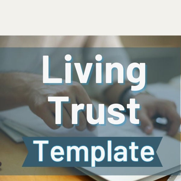 EASY to Fill Out LIVING TRUST Template for Estate Planning Made Simple