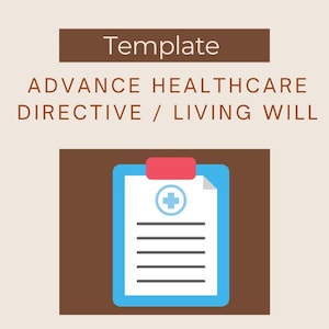 May include: A blue clipboard with a red clip holds a document with a medical symbol. The document is labeled "Template" and "ADVANCE HEALTHCARE DIRECTIVE / LIVING WILL" in a brown rectangular box.
