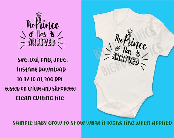 Download The Prince Has Arrived Baby Svg Baby Saying Baby Quote Etsy