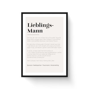 May include: A black and white printable wall art print with a quote about love and relationships. The text reads "Lieblings-Mann" which translates to "Favorite Man" in English. The quote describes a loving and supportive partner.