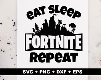 eat sleep fortnite repeat svg fortnite svg squadgoals svg floss svg battle royale svg dance svg funny svg - eat sleep fortnite repeat svg
