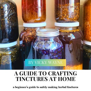 How To Make Herbal Tinctures Guide | Herbalism Ebook | Tincture Making Course | Make Your Own | DIY Herbal Extracts | Herbal Remedies