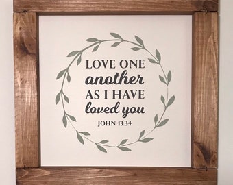 Love one another sign, Scripture decor, John 13:34, wood sign, Bible verse sign, Framed wooden sign, Christian wall art, framed art
