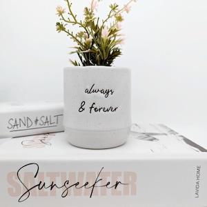 Always and Forever Ceramic Pot with Artificial Plant | Meaningful Quote Planter | Gifts for Her