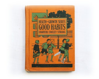 Gute Angewohnheiten Gesundheit und Wachstum Serie Lehrbuch Vintage Buch Kinder Klasse Reader illustriert