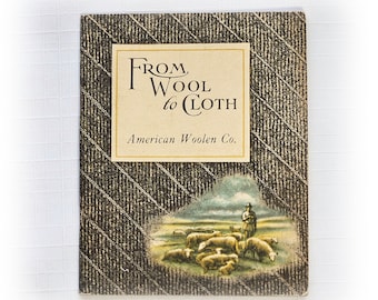 Vintage From Wool to Cloth Paperback Booklet Educational Memorabilia Ephemera Sew